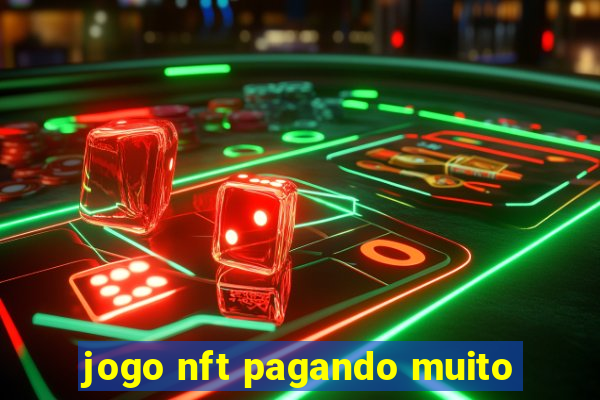 jogo nft pagando muito